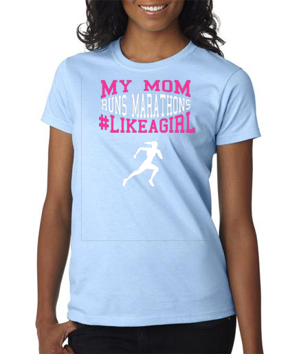 My Mom Runs Marathons Ladies Short Sleeve Light Blue Cotton shirt